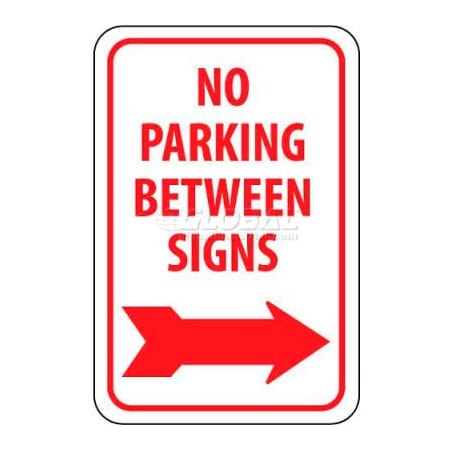 National Marker Co NMC Traffic Sign, No Parking Between Signs W/Right Arrow, 18in X 12in, White/Red TM30G